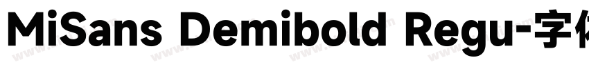 MiSans Demibold Regu字体转换